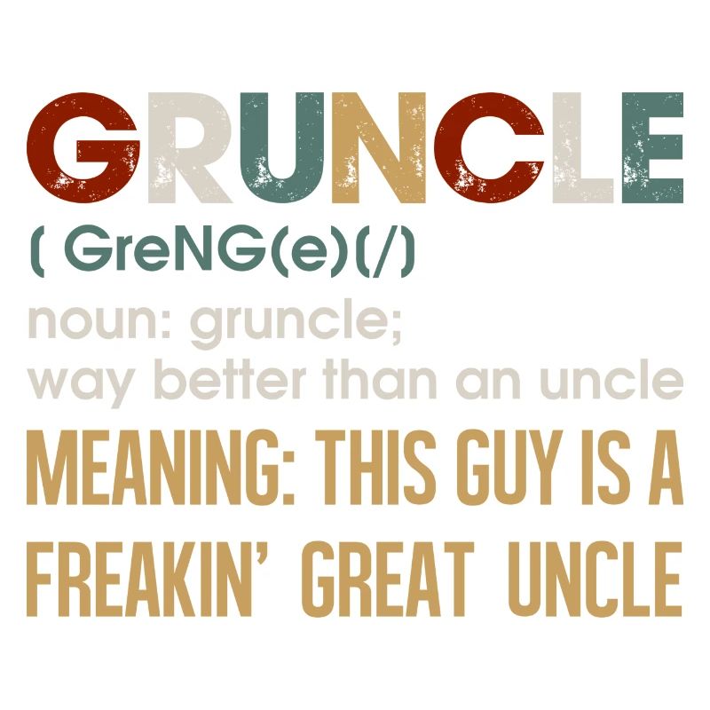 Gruncle: Der Großonkel-Vibe