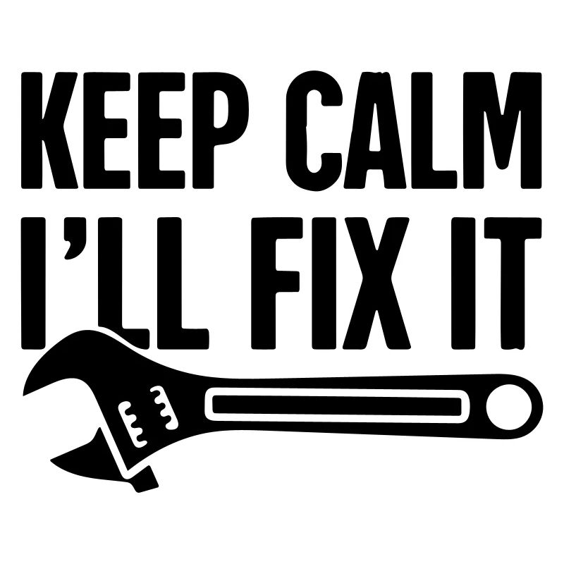 keep calm ill fix it