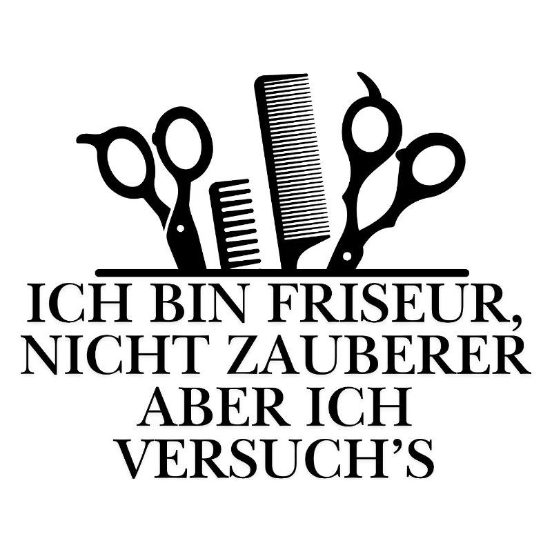 Ich bin Friseur