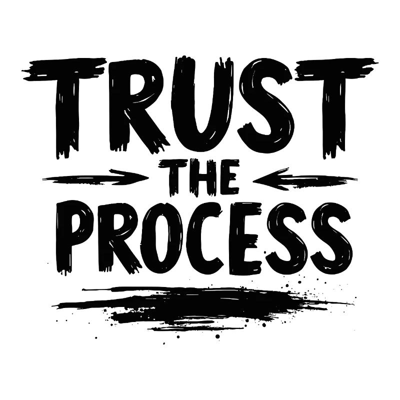 Trust the Process Lettering with Arrows Graphic