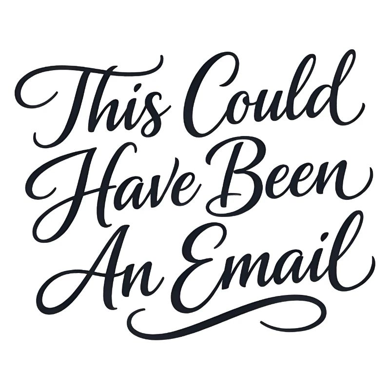 Sarcasm in everyday work – That could also have been a l