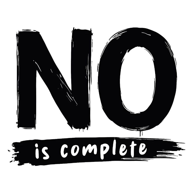 No is complete Lustiger Spruch Statement