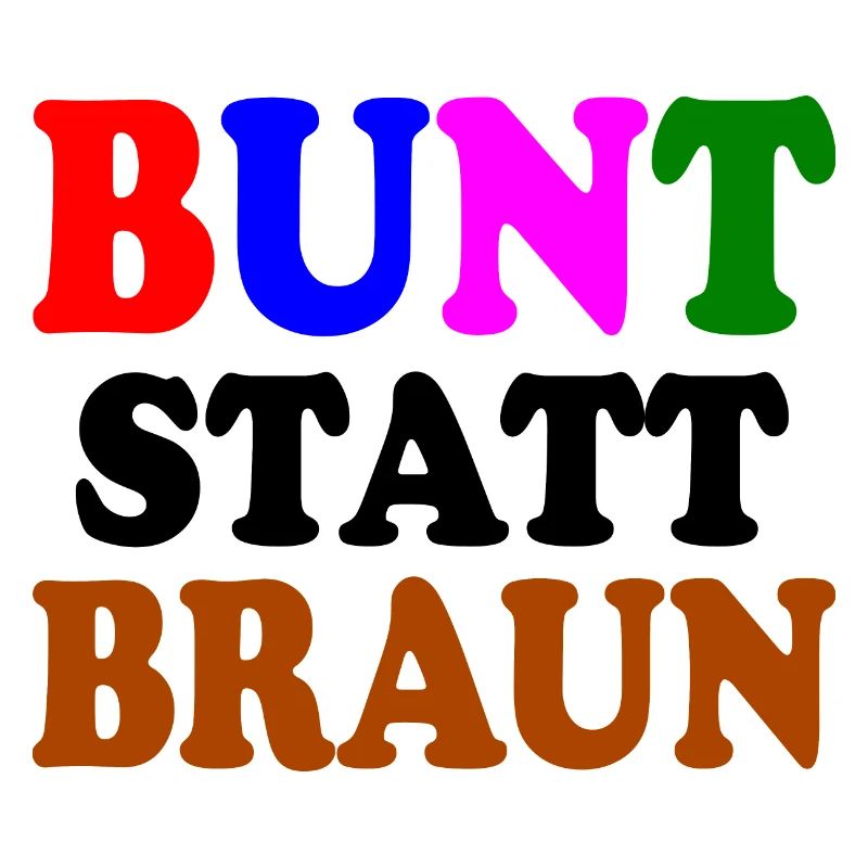Bunt statt braun