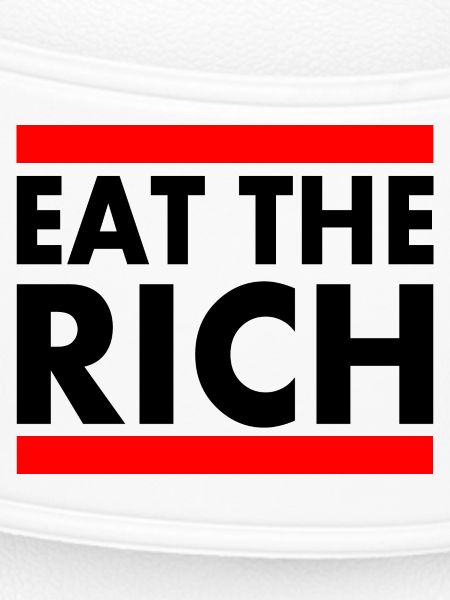 Eat the rich