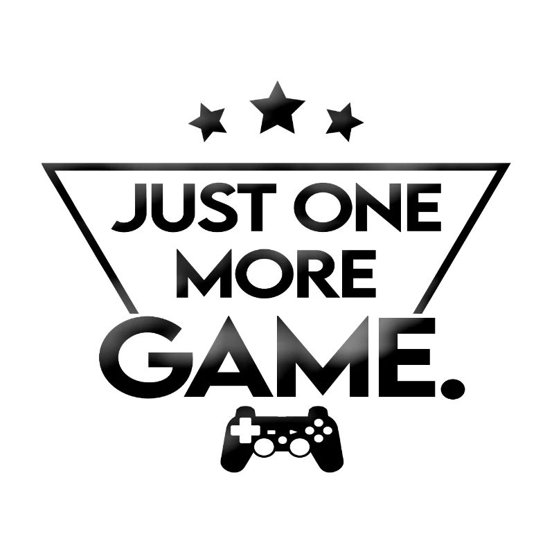 Just_one_more_game_-_black_