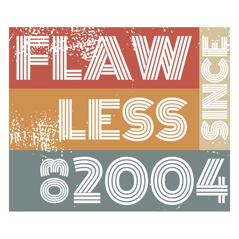 22. Geburtstag Flawless since 03/2004