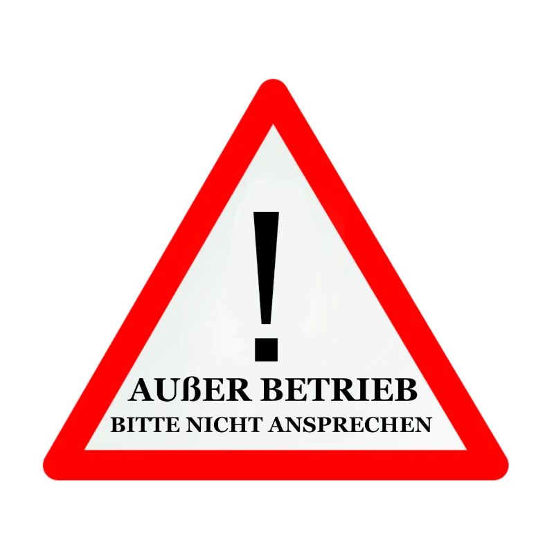 Warnschild: Nicht Ansprechen