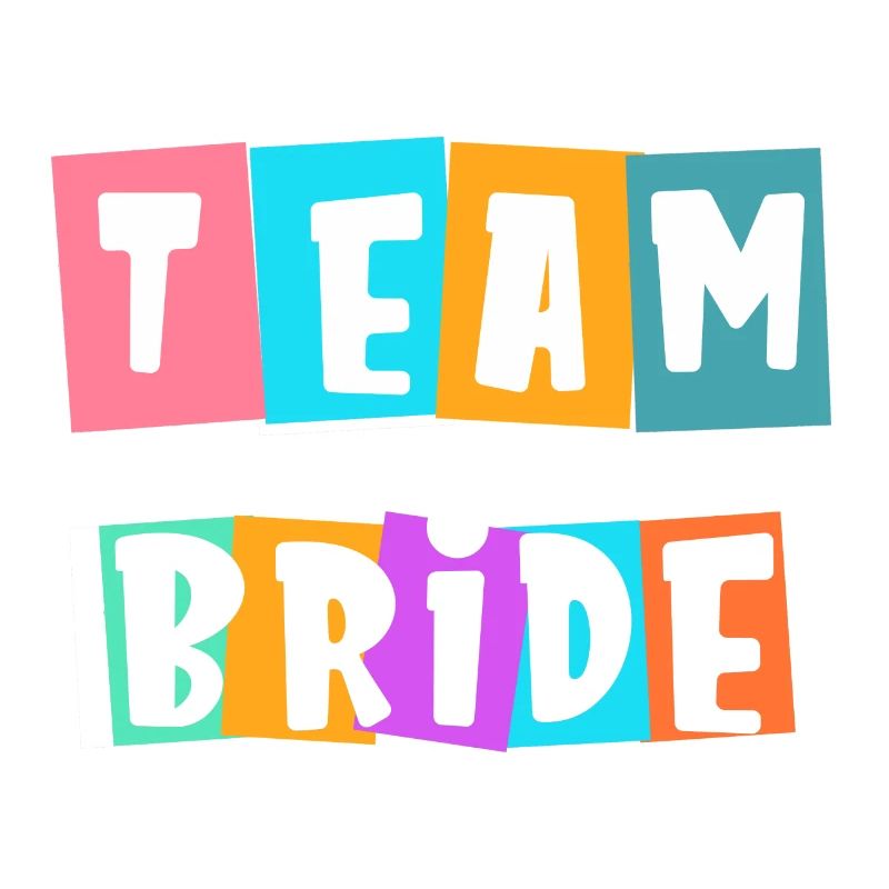 Team Bride! Personalisierbar