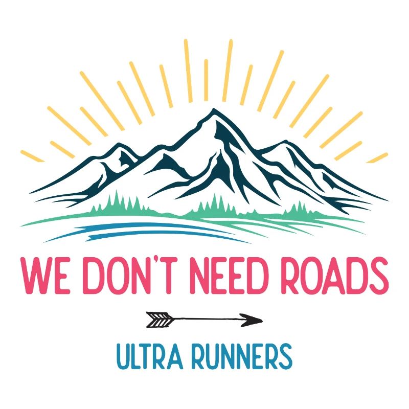We Don't Need Roads. Ultra Runners