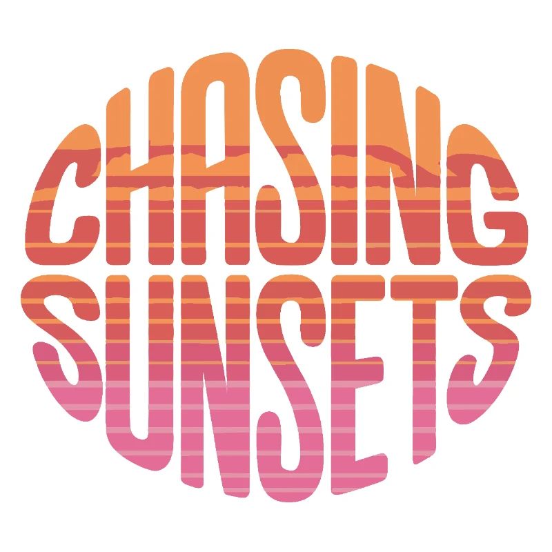 Chasing Sunsets Retro Sunset Typography