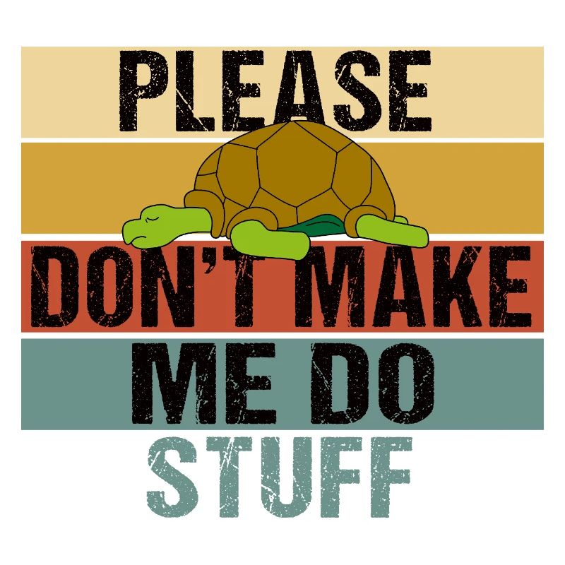 Lazy Turtle Funny Quote Retro Vintage
