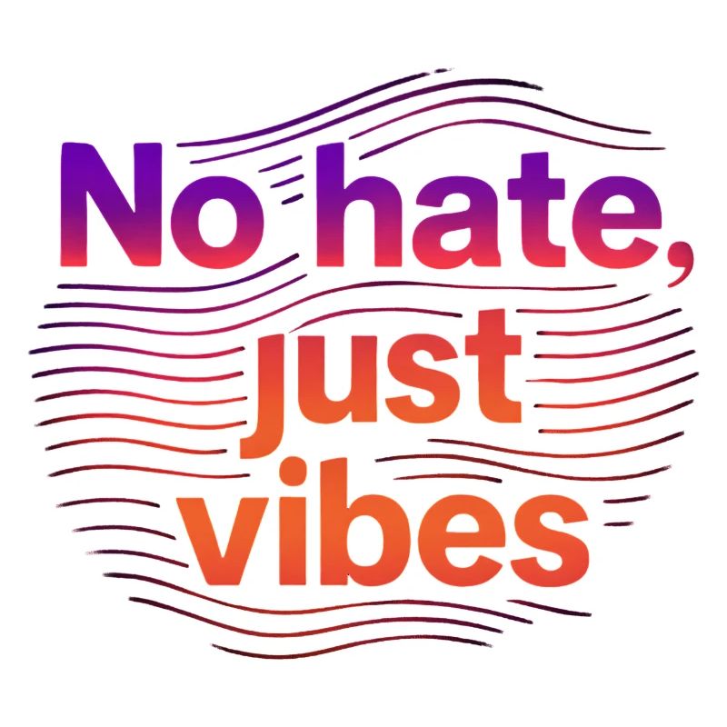 Bunte Wellen Grafik No hate just vibes