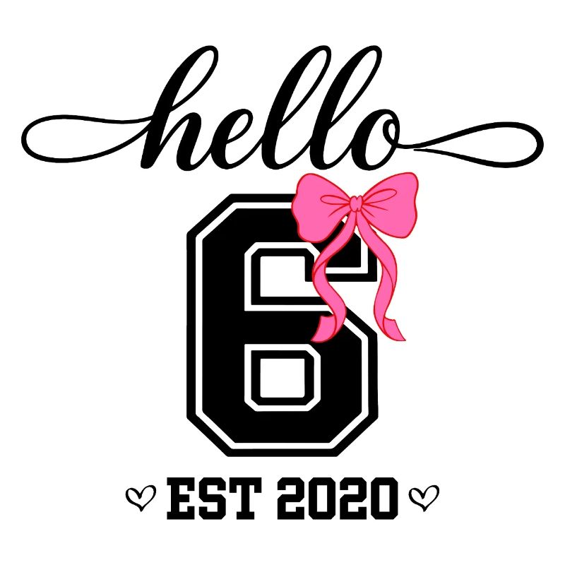 Hello 6 Est 2020 Mädchen Geburtstag Design