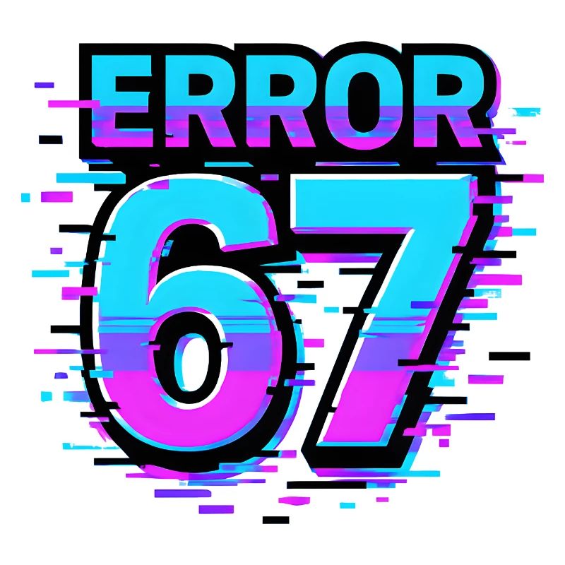 Idée de cadeau Error 67 Six Seven Glitch Cyber Meme