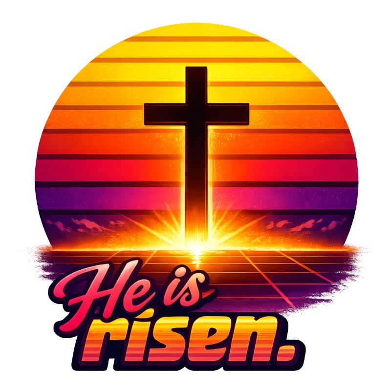He is risen Sunset retro