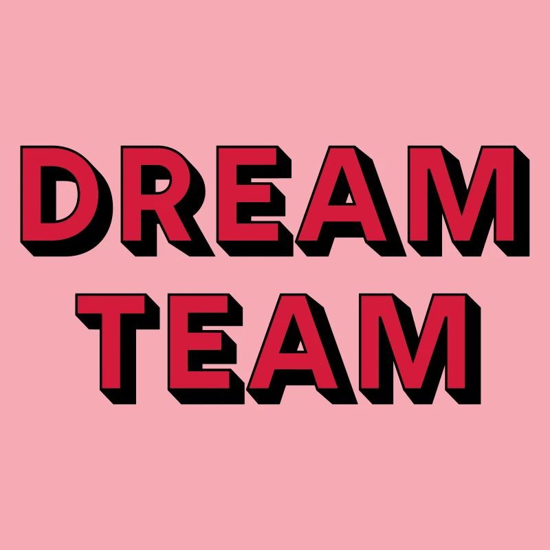 DREAM TEAM