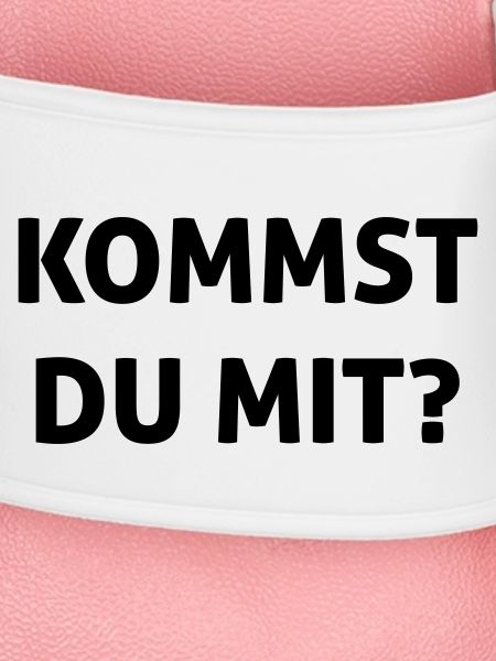 Kommst du mit?
