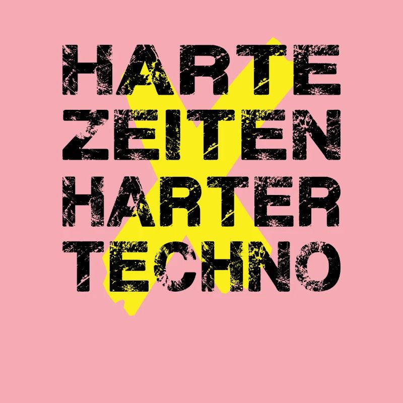 Harte Zeiten Harter Techno