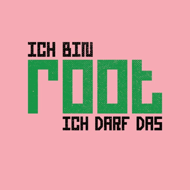 Ich bin root ich darf das Hacker Nerd Admin Shirt