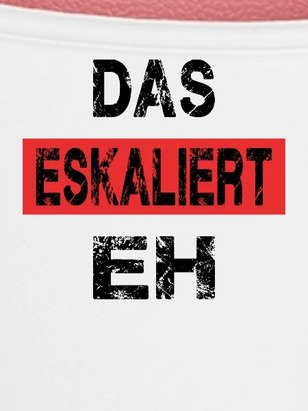 DAS ESKALIERT EH