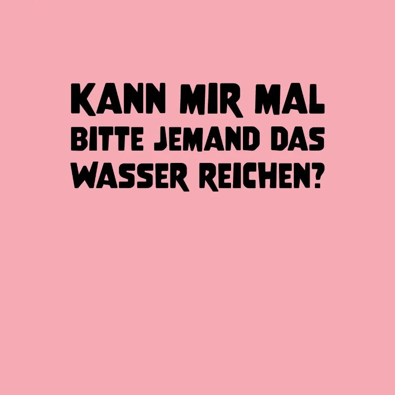 Kann mir mal bitte jemand das Wasser reichen? Idee