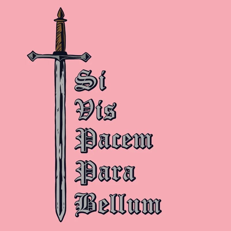 Latin avec épée - Si Vis Pacem Para Bellum