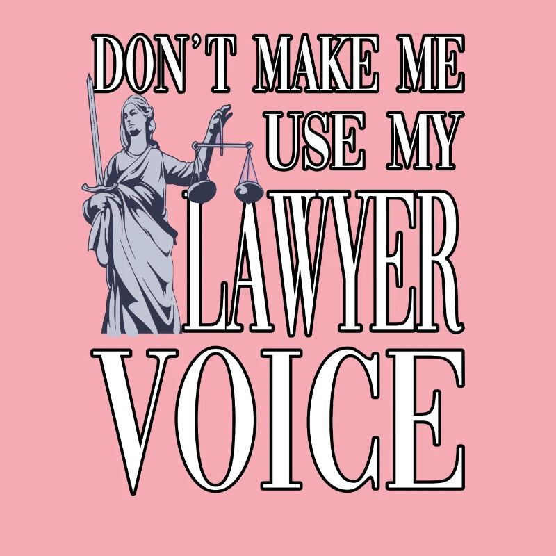 Ne me faites pas utiliser ma voix d’avocat