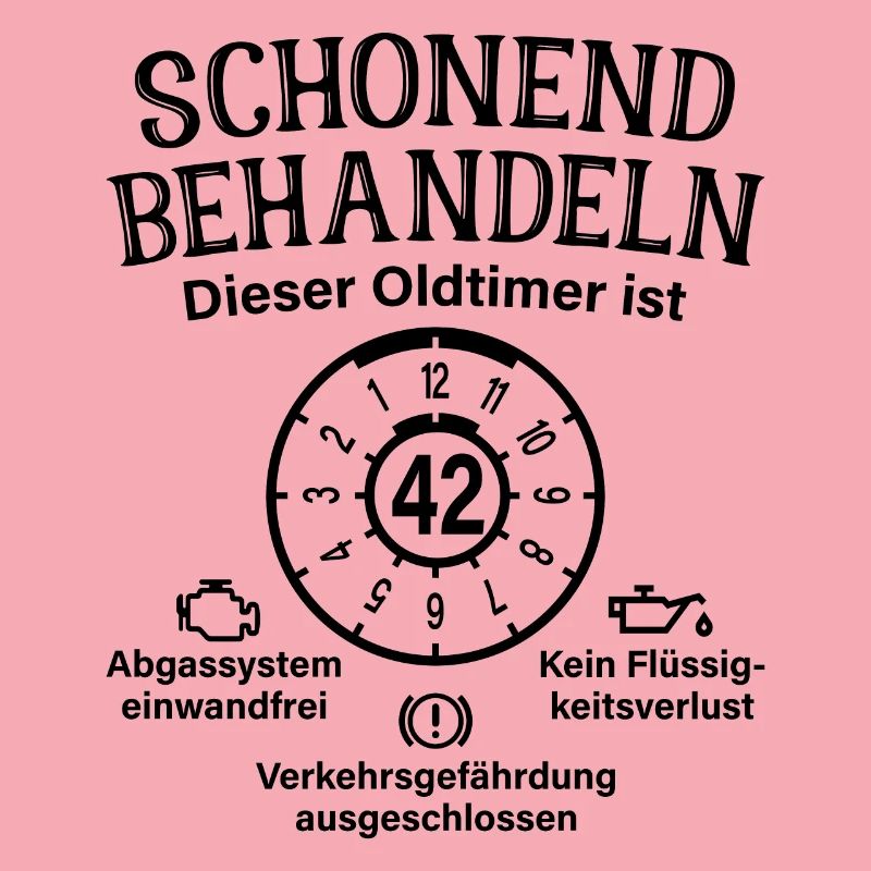 42. Geburtstag Schonend Behandeln Oldtimer Ist 42