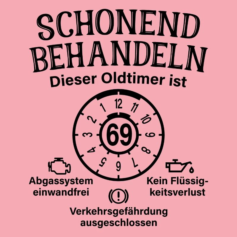 69. Geburtstag Schonend Behandeln Oldtimer Ist 69