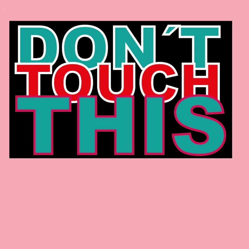 dont touch this