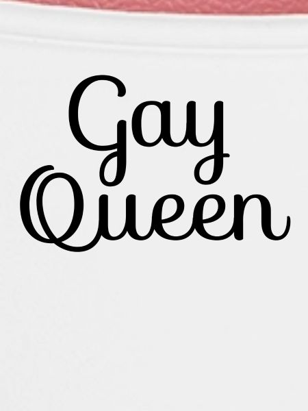 GAY QUEEN