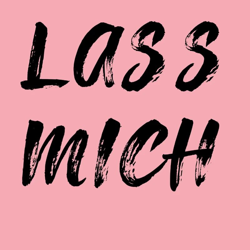 Lass mich