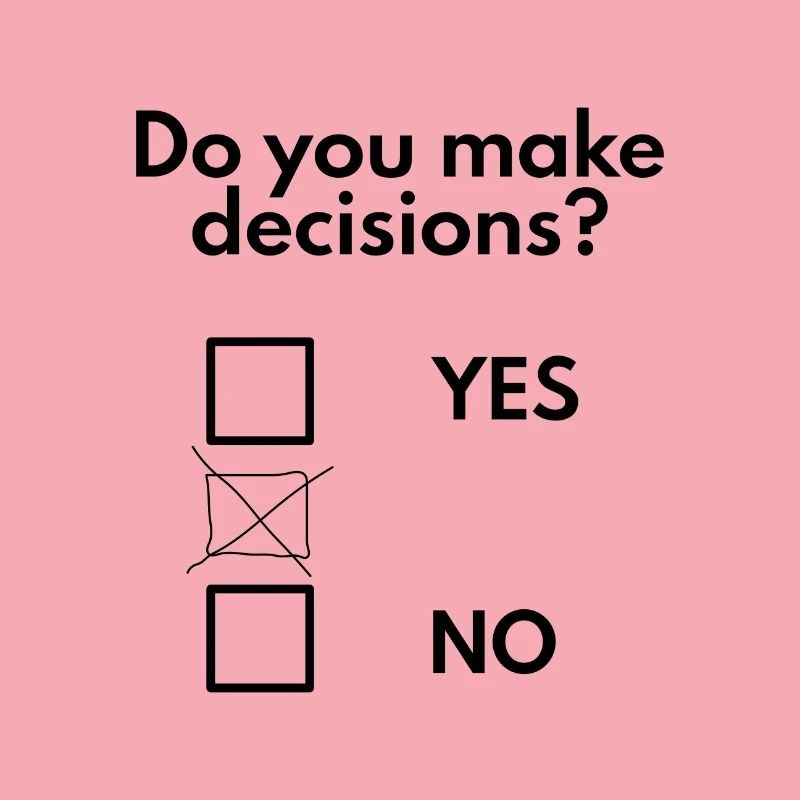 Make decisions