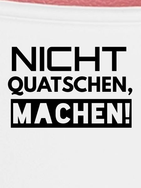 Nicht Quatschen Machen