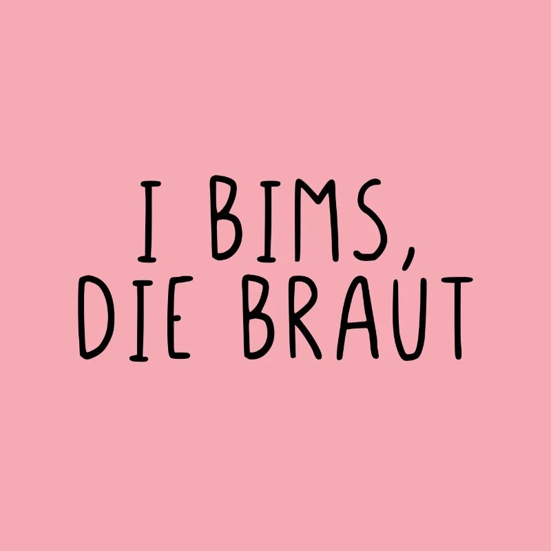 I Bims, die Braut