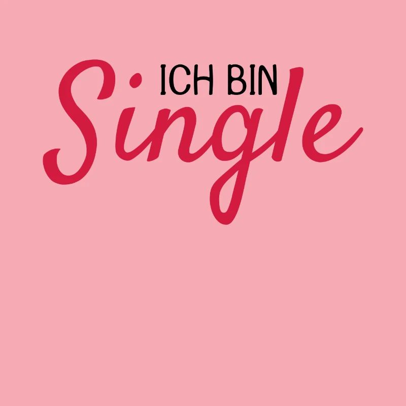 Ich bin Single Spruch