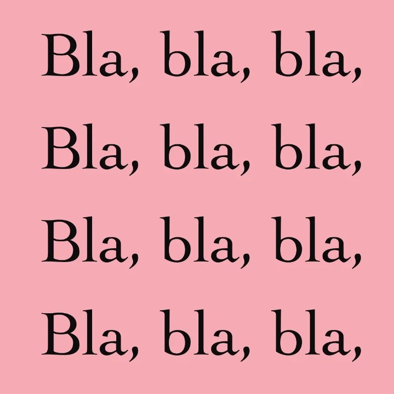 Bla, bla, bla,