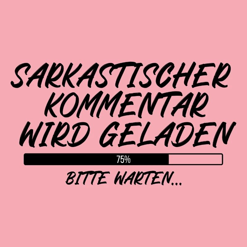 Sarkastischer Kommentar wird geladen