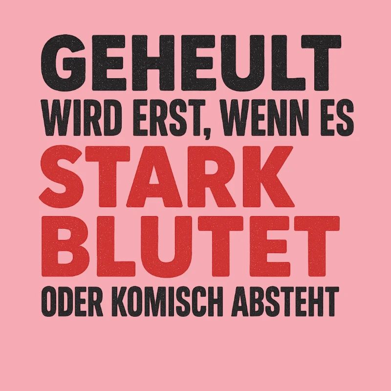 Stark bluten oder still sein – Dorfkind-Style