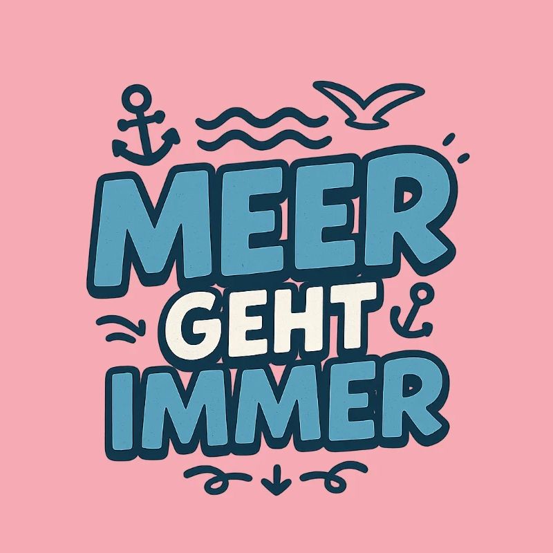 Meer geht immer