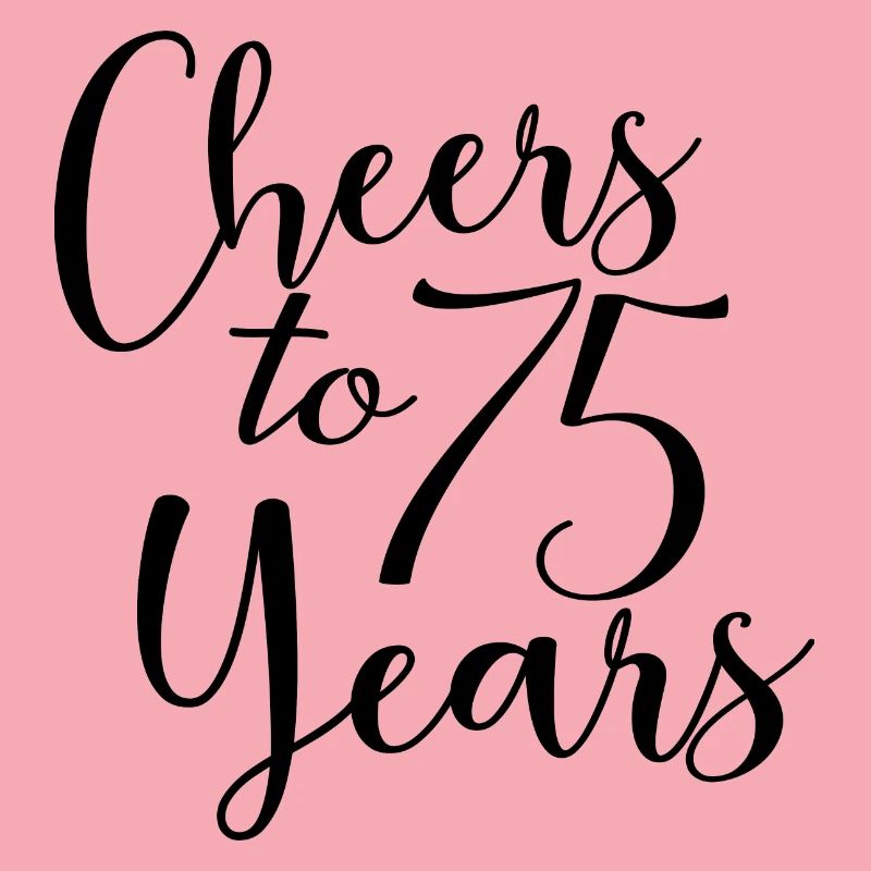 Vive les 75 ans du 75e anniversaire