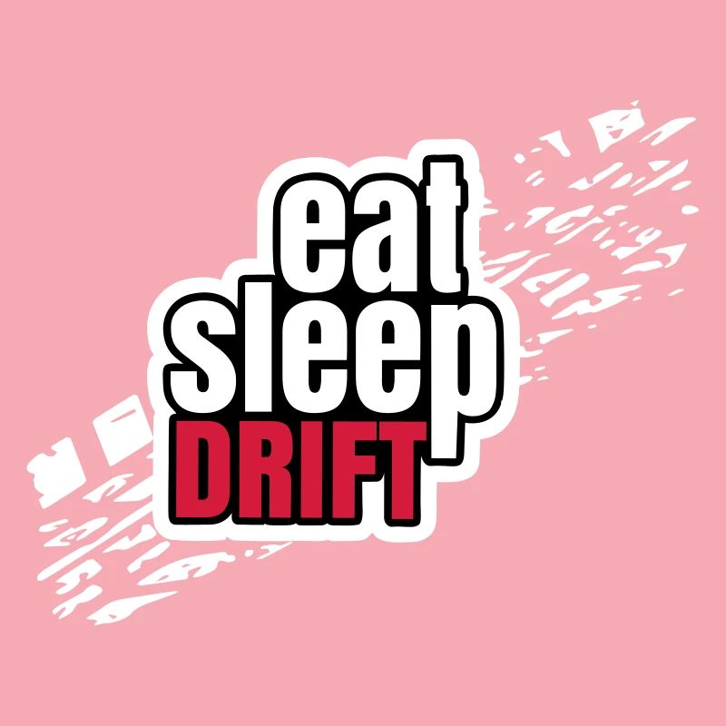 Eat Sleep Drift