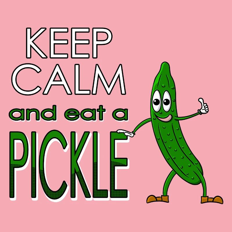 Keep calm and eat a pickle - Manger du concombre