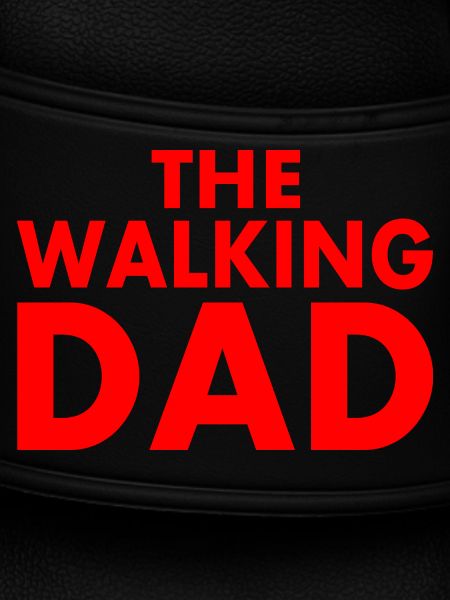 The walking dad