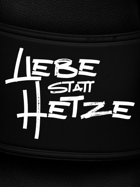 Liebe statt Hetze