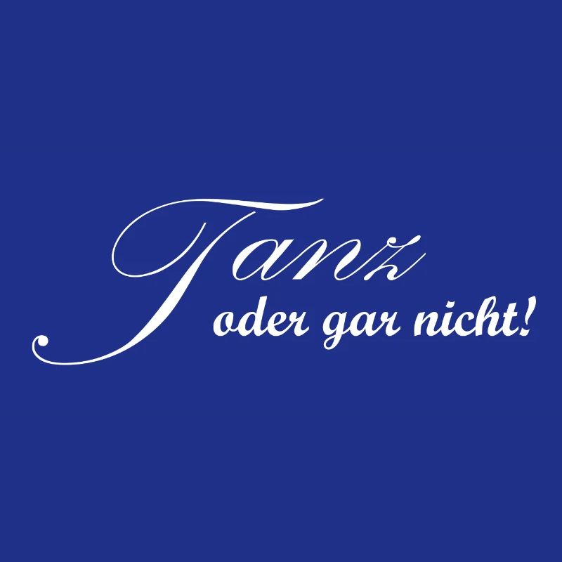 Tanz oder gar nicht - Tänzer Design