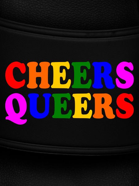 Cheers queers