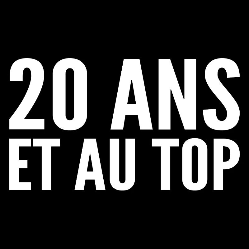 20 ans et au top
