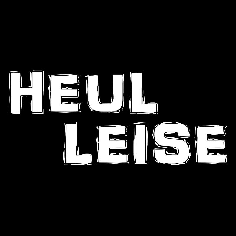 Heul Leise