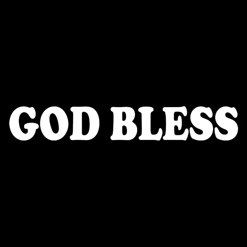 God bless